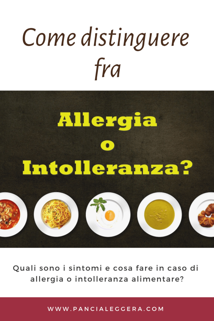 Intolleranza Alimentare O Allergia? - Pancia Leggera