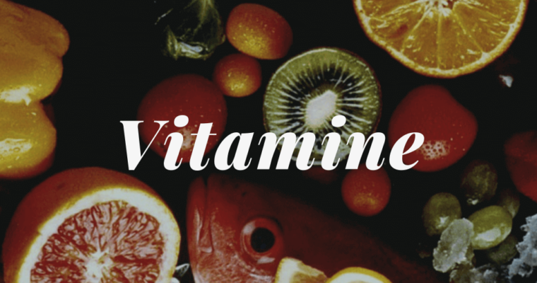 Tutto quello che dobbiamo sapere sulle vitamine, quali sono e dove si trovano?
