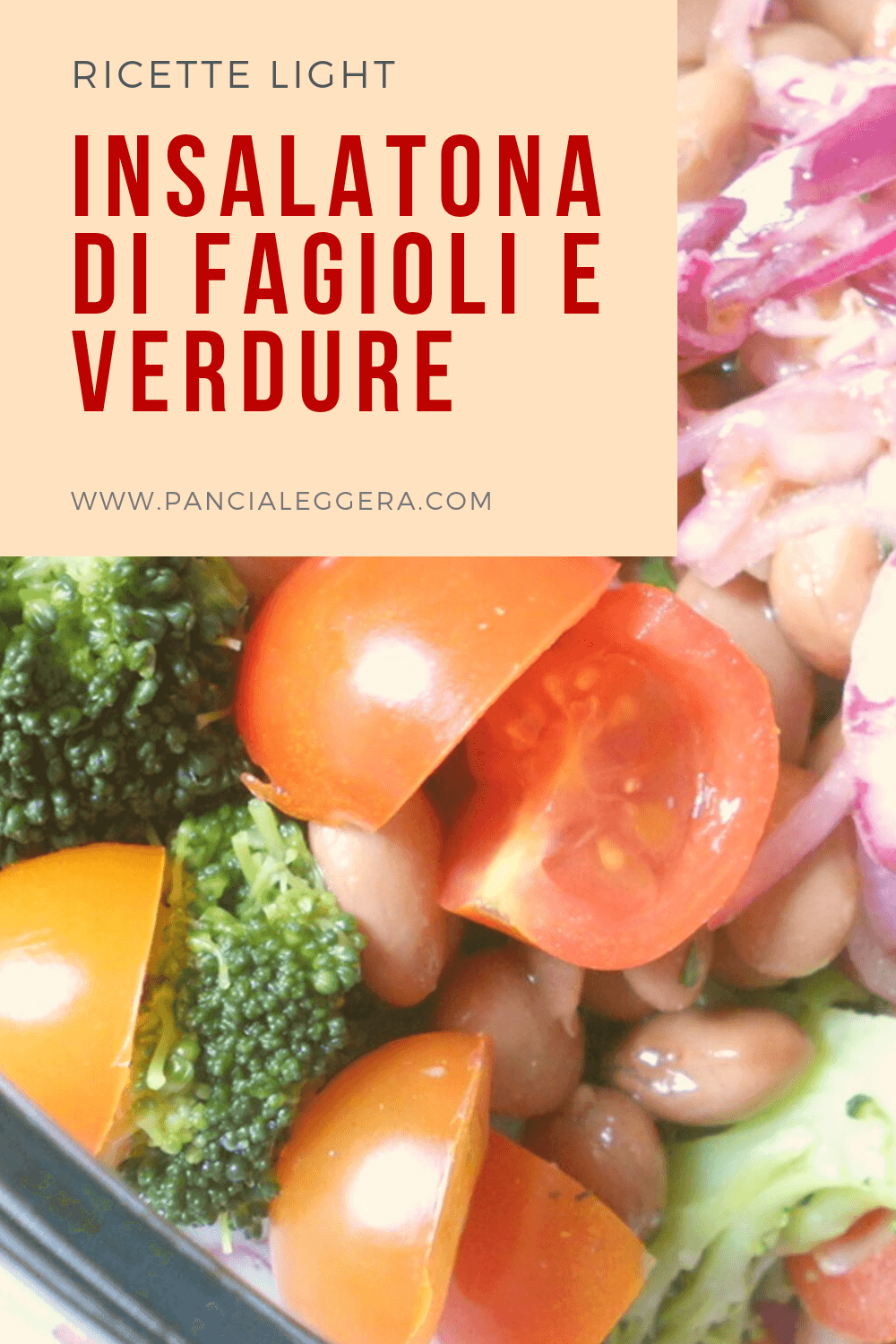 Insalatona di fagioli e verdure – ricetta di un piatto unico light e veloce