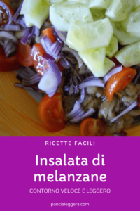 Insalata di melanzane - contorno veloce - Pancia Leggera