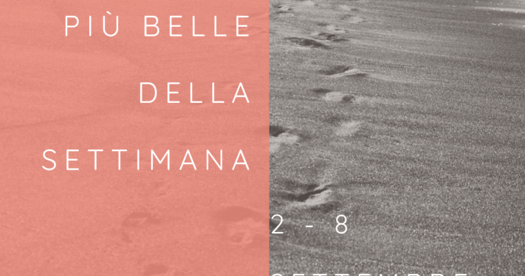 Frasi, aforismi e citazioni più belle della settimana 2 – 8 settembre 2019