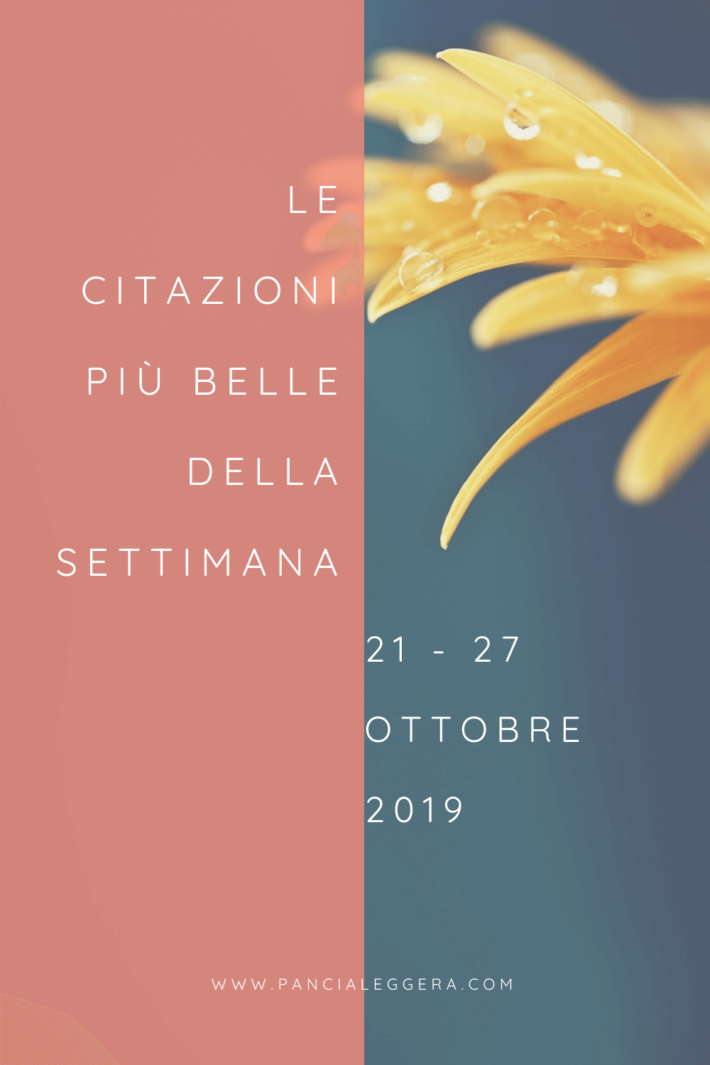 Frasi, aforismi e citazioni più belle della settimana 21 – 27 ottobre 2019