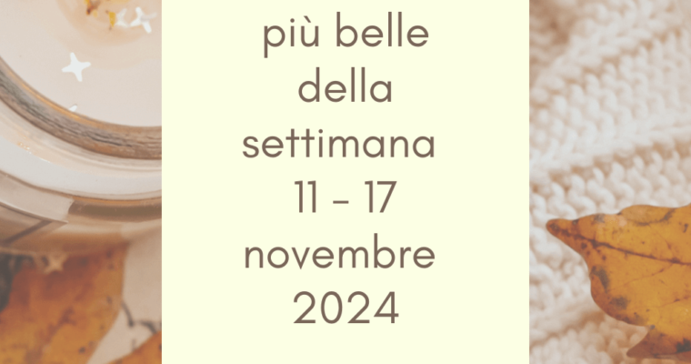 Frasi, aforismi e citazioni più belle della settimana 11 – 17 novembre 2024