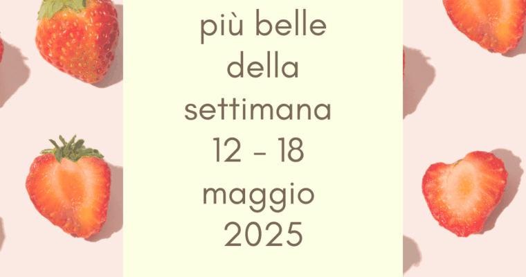 Frasi, aforismi e citazioni più belle della settimana 12 – 18 maggio 2025