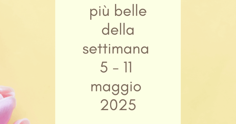 Frasi, aforismi e citazioni più belle della settimana 5 – 11 maggio 2025