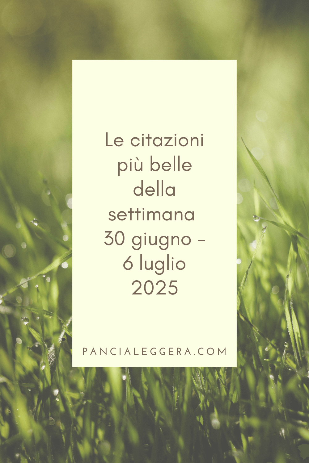 Frasi, aforismi e citazioni più belle della settimana 30 giugno – 6 luglio 2025