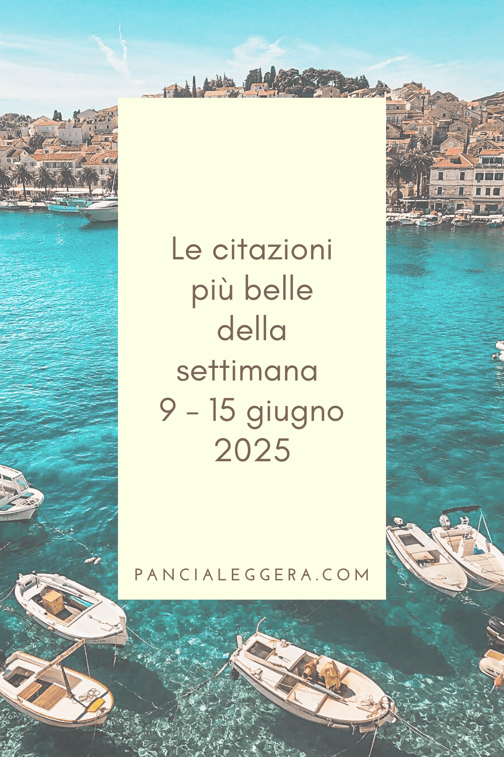 Frasi, aforismi e citazioni più belle della settimana 9 – 15 giugno 2025