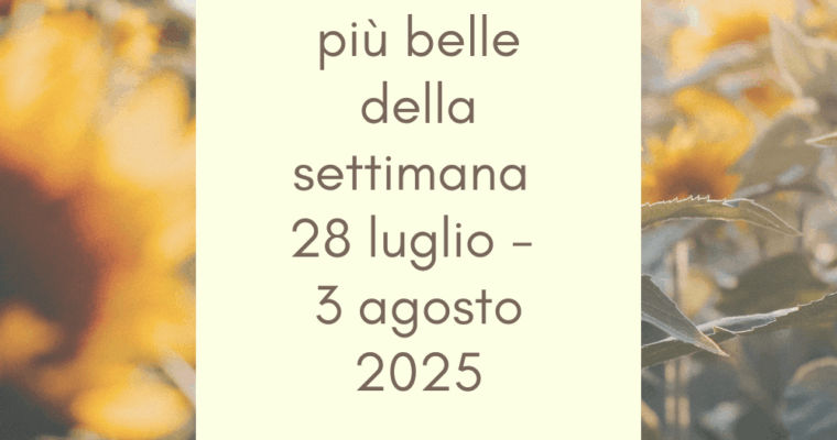 Frasi, aforismi e citazioni più belle della settimana 28 luglio – 3 agosto 2025