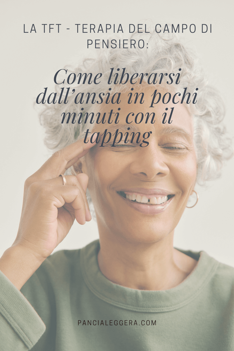 La Thought Field Therapy (TFT) – Terapia del campo di pensiero: Un viaggio verso il sollievo dall’ansia e dallo stress – Guida alla tua prima sequenza (con video)