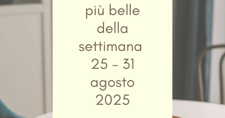 Frasi, aforismi e citazioni più belle della settimana 25 – 31 agosto 2025