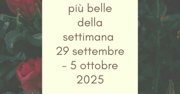 Frasi, aforismi e citazioni più belle della settimana 29 settembre – 5 ottobre 2025