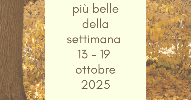Frasi, aforismi e citazioni più belle della settimana 13 – 19 ottobre 2025