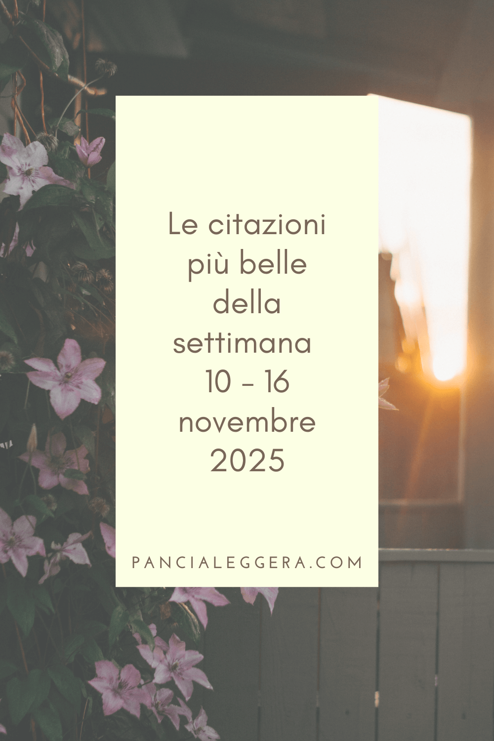 Frasi, aforismi e citazioni più belle della settimana 10 – 16 novembre 2025