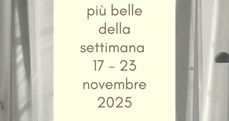 Frasi, aforismi e citazioni più belle della settimana 17 – 23 novembre 2025