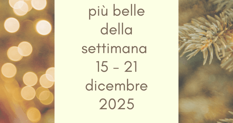 Frasi, aforismi e citazioni più belle della settimana 15 – 21 dicembre 2025